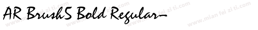 AR Brush5 Bold Regular字体转换